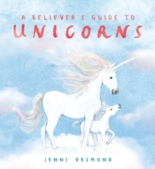 A Believer's Guide to Unicorns - 9781444975192