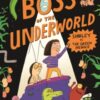 Boss of the Underworld: Shirley vs the Green Menace : Book 1 - 9781444976397