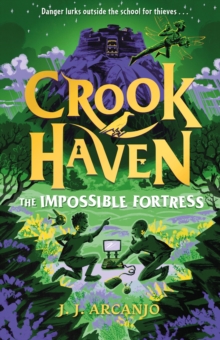 Crookhaven: The Impossible Fortress : Book 4 - 9781444978360