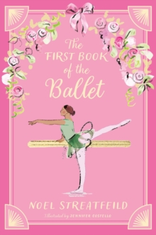 The First Book of the Ballet - 9781444984033