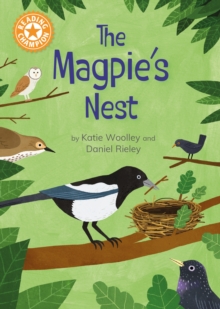 Reading Champion: The Magpie's Nest : Indpendent Reading Orange 6 - 9781445193298