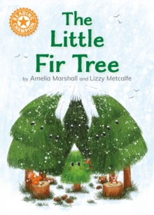 Reading Champion: The Little Fir Tree : Independent Reading Orange 6 - 9781445193663