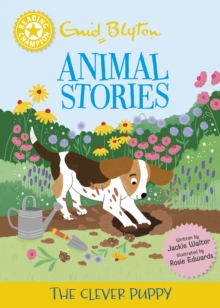 Reading Champion: Enid Blyton animal stories: The Clever Puppy : Yellow Band 3 - 9781445196916