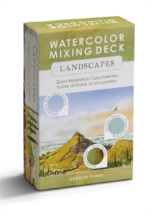 Watercolor Mixing Deck: Landscapes : Quick Reference Color Palettes to Use at Home or on Location - 9781446316726