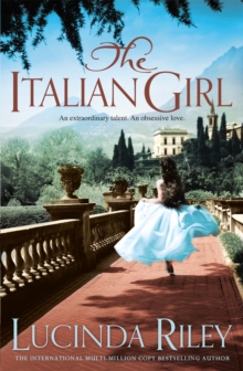 The Italian Girl : An unforgettable story of love and betrayal from the bestselling author of The Seven Sisters series - 9781447257073