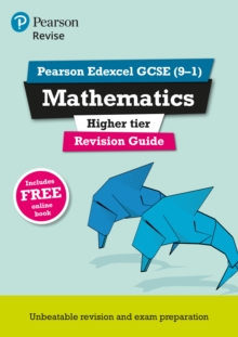 Pearson REVISE Edexcel GCSE Maths (Higher) Revision Guide incl. online revision, quizzes and videos - for 2026, 2027 exams - 9781447988090