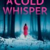 A Cold Whisper - 9781448320561