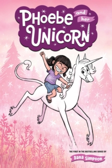 Phoebe and Her Unicorn : Volume 1 - 9781449446208