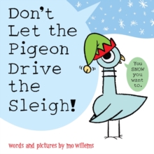 Don't Let the Pigeon Drive the Sleigh! - 9781454952787