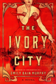 The Ivory City : A Novel - 9781454957829