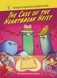 The Case of the Heartbreak Heist - 9781454960980