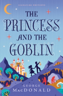 The Princess and the Goblin - 9781454962106
