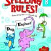 Spelling Rules B