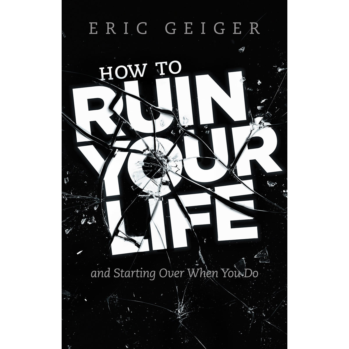 How To Ruin Your Life (Paperback)