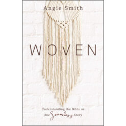 Woven: Understanding The Bible As One Seamless Story (Paperback)