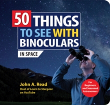 50 Things to See with Binoculars (In Space) - 9781464230097