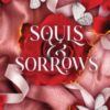 Souls and Sorrows : A Dark and Spicy Romance Inspired By the Eros and Psyche Myth (Monsters & Muses Book 5) - 9781464234187