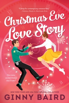 Christmas Eve Love Story : A Time Travel Holiday Romance Full of Christmas Magic - 9781464236068