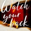 Watch Your Back - 9781464242496