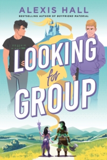 Looking for Group : An MM Gaming Romance from the Author of Boyfriend Material and Husband Material - 9781464265532