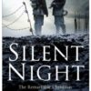 Silent Night : The Remarkable Christmas Truce Of 1914 - 9781471135194