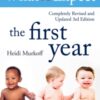 What To Expect The 1st Year [3rd  Edition] - 9781471172090