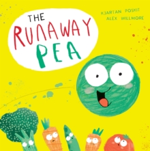 The Runaway Pea - 9781471175251