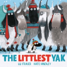 The Littlest Yak : The perfect book to snuggle up with this Christmas! - 9781471182617