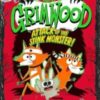 Grimwood: Attack of the Stink Monster! : laugh your head off with this wildly funny adventure Volume 3 - 9781471199363