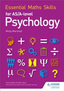 Essential Maths Skills for AS/A Level Psychology - 9781471863530