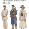 The United States Navy 1914–18 - 9781472867681