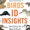 Birds: ID Insights : Identifying the More Difficult Birds of Britain - 9781472982131