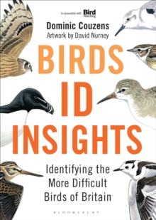 Birds: ID Insights : Identifying the More Difficult Birds of Britain - 9781472982131