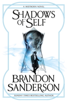 Shadows of Self : A Mistborn Novel - 9781473208230