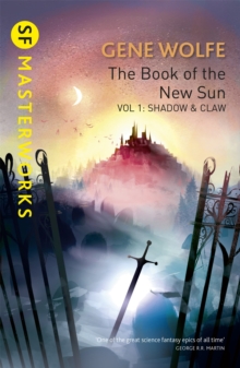 The Book Of The New Sun: Volume 1 : Shadow and Claw - 9781473216495