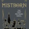 Mistborn : Collector's Tenth Anniversary Limited Edition - 9781473216815