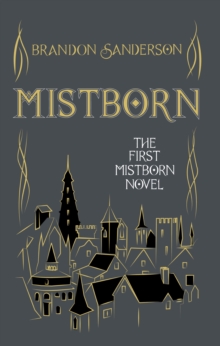 Mistborn : Collector's Tenth Anniversary Limited Edition - 9781473216815