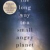 The Long Way to a Small, Angry Planet : the most hopeful, charming and cosy novel to curl up with