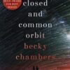 A Closed and Common Orbit : Wayfarers 2 - 9781473621473