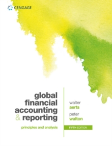 Global Financial Accounting and Reporting : Principles and Analysis - 9781473767126