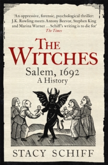 The Witches : Salem, 1692: A History - 9781474602266