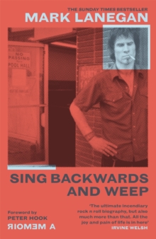 Sing Backwards and Weep : The Sunday Times Bestseller - 9781474615501