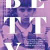 Betty : The International Bestseller - 9781474617543