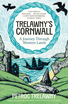 Trelawny’s Cornwall : A Journey through Western Lands