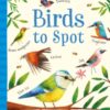 Birds to Spot - 9781474952156