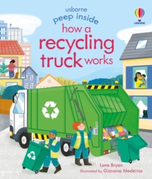 Peep Inside How a Recycling Truck Works - 9781474986083