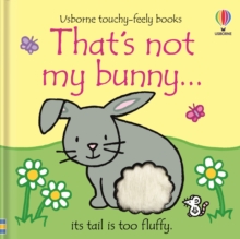 That's not my bunny. : An Easter And Springtime Book For Babies and Toddlers