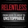 Relentless : From Good to Great to Unstoppable - 9781476714202