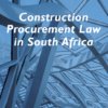 Construction Procurement Law in South Africa
