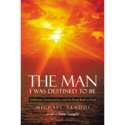 The Man I Was Destined To Be (Paperback)